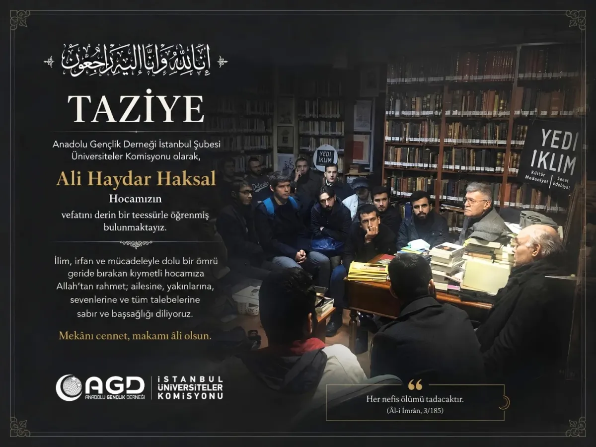 Ali Haydar Haksal Hocamızın vefatını derin bir teessürle öğrenmiş bulunmaktayız