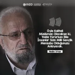 Vefatının dördüncü sene-i devriyesinde Nedim Urhan hocamızı rahmet ve minnet ile anıyoruz
